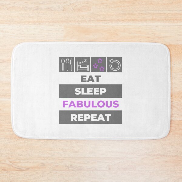 Item preview, Eat Sleep Fabulous Repeat designed and sold by NavyOx.