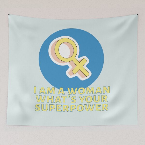 Item preview, I am a woman whats your superpower designed and sold by riccagarden.