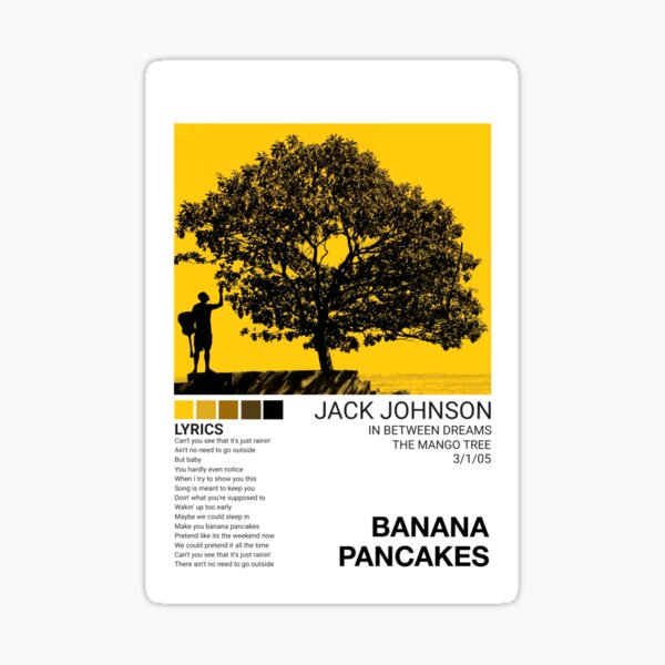 Item preview, Banana Pancakes jack johnson designed and sold by kira-eryn.