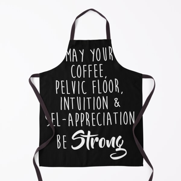 Item preview, May Your Coffee Pelvic Floor Intuition Funny Print Essential T-Shirt designed and sold by FredaKub.