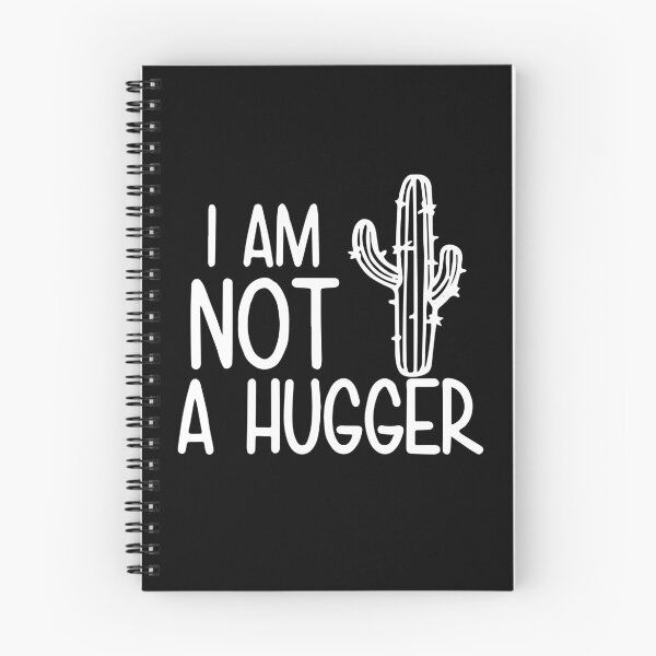 Item preview, I Am Not A Hugger Cactus designed and sold by ZimbomDesigner.