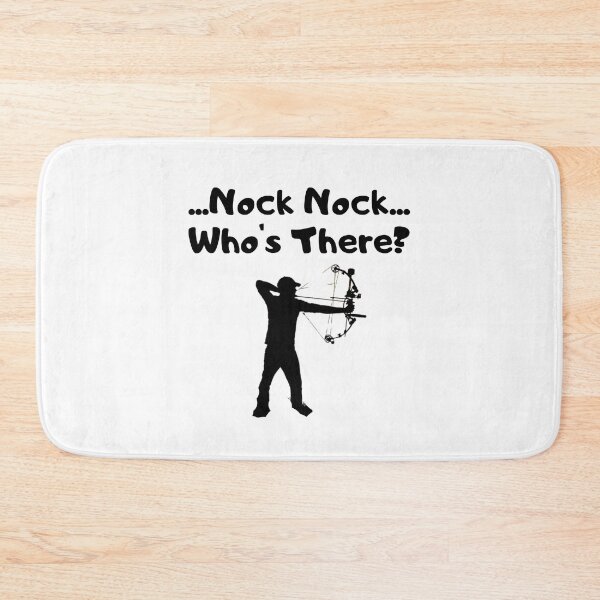 Item preview, Nock Nock Who's There Bow Hunting Outdoors  Archery Bow And Arrow Target Shooting designed and sold by CBCreations73.