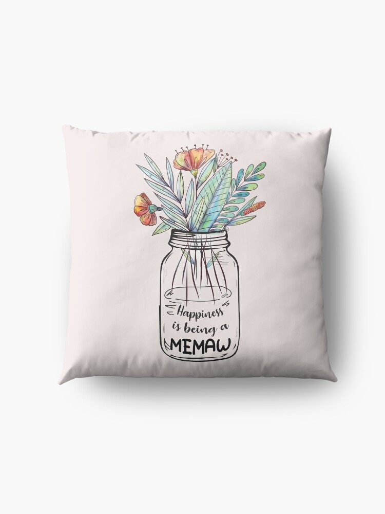 Discover happiness is being a memaw Throw Pillow