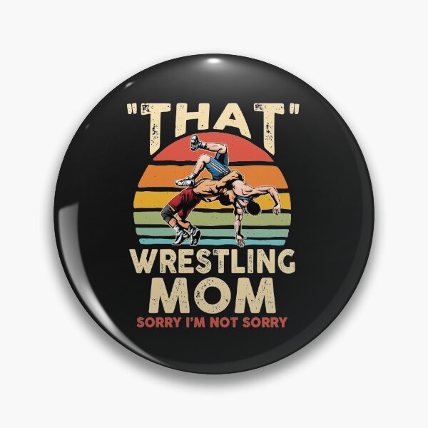 Item preview, Wrestling Mom Sorry I Am Not Sorry Funny Gift designed and sold by teest2209.