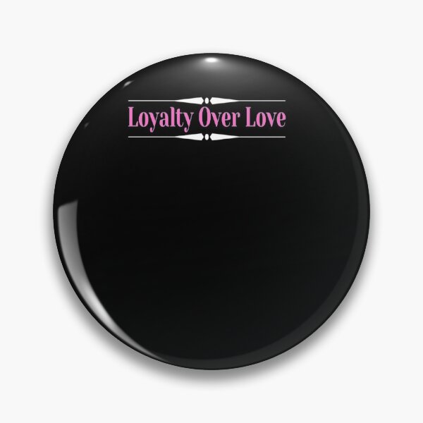 Item preview, Loyalty Over Love designed and sold by LAWNMOWINGSER.