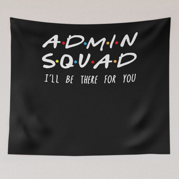 Item preview, Admin Squad I'll Be There For You Gift For Admin Premium T-Shirt designed and sold by Lukifo-Driven.
