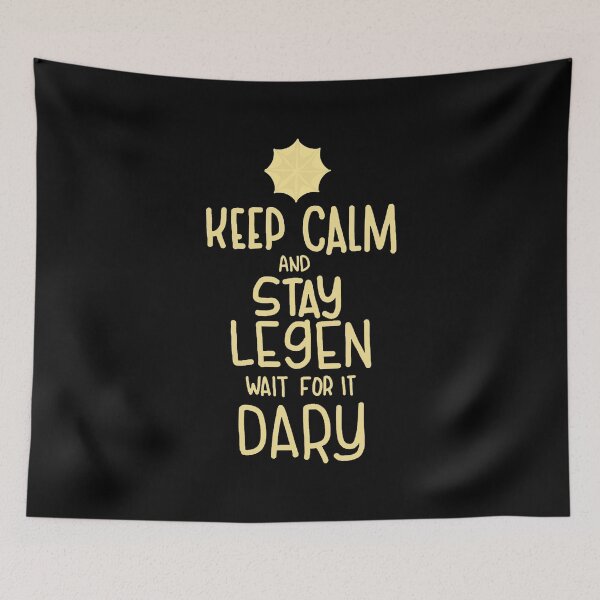 Item preview, Keep calm and stay legendary - How I Met Your Mother designed and sold by niamhconte.