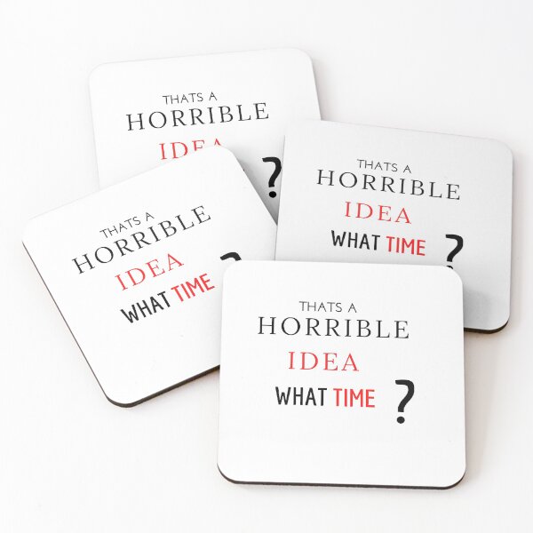 Item preview, Thats A Horrible Idea What Time, Funny, Sarcastic, Novelty, For  Humor  designed and sold by hemokhtar.