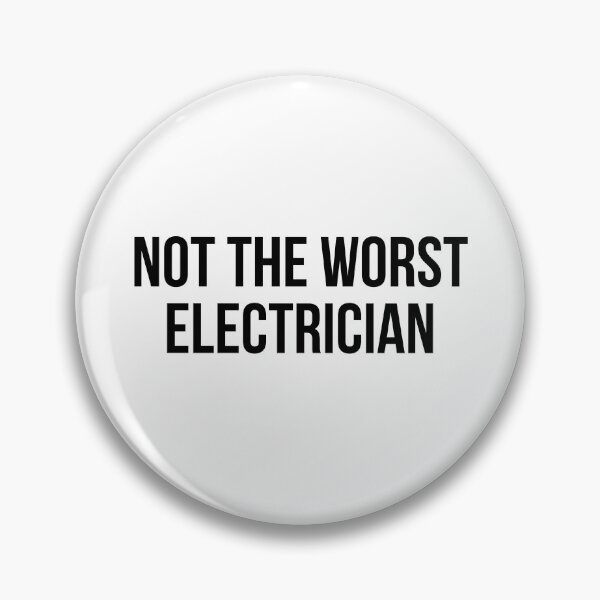 Artikelvorschau, not the worst electrician entworfen und verkauft von Realpeoplegift.