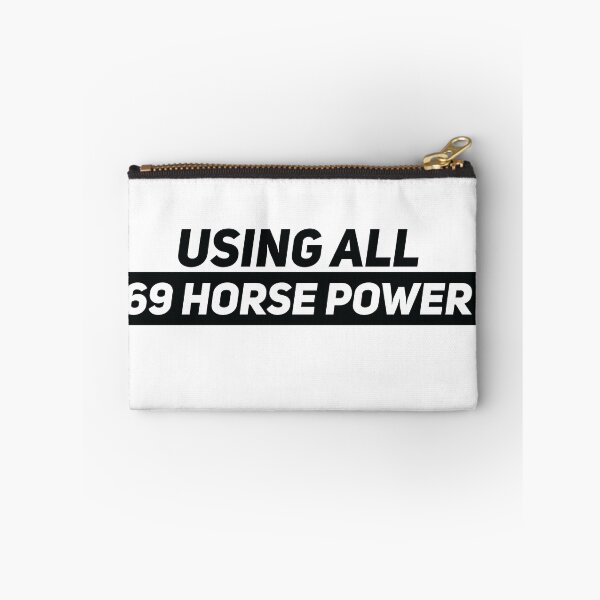 Item preview, USING ALL 69 HORSE POWER designed and sold by Gooderestx4.