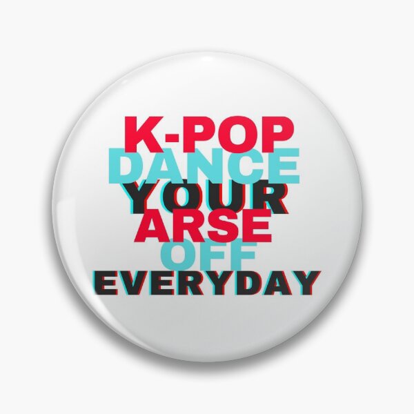 Item preview, K-pop Dance Your Arse Off designed and sold by Hayley Hartig.