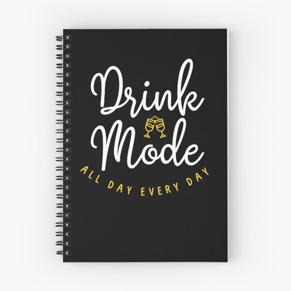Item preview, Drink Mode All Day Every Day : Drinker Gifts Idea designed and sold by SJRoil.