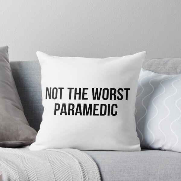 Aperçu de l'œuvre not the worst paramedic créée et vendue par Realpeoplegift.