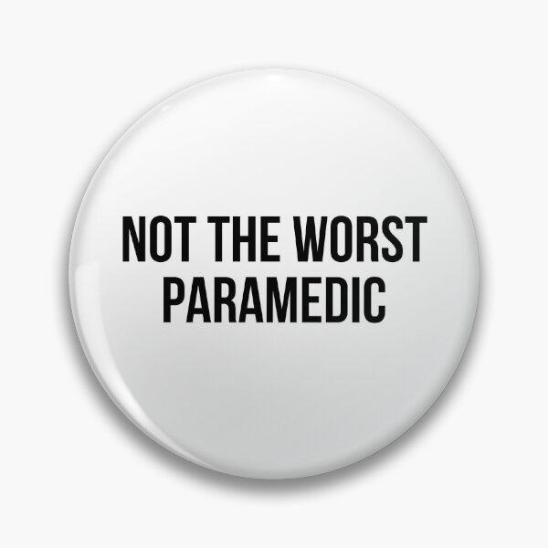 Item preview, not the worst paramedic designed and sold by Realpeoplegift.