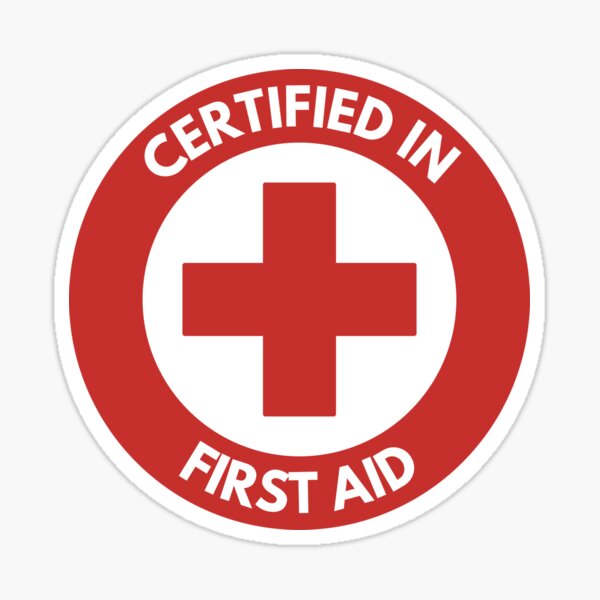 "FIRST AID CERTIFIED" Sticker for Sale by RubyRiderGifts Redbubble