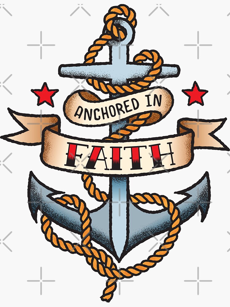 Anchored in Faith Vintage Tattoo Style Design Sticker for Sale by  JonThomson