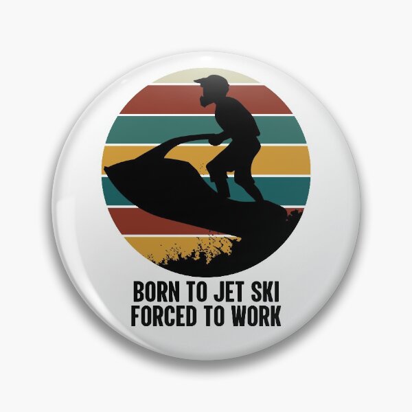 Item preview, Born To Jet Ski Forced To Work | Personal Water Craft designed and sold by GravitiTees.