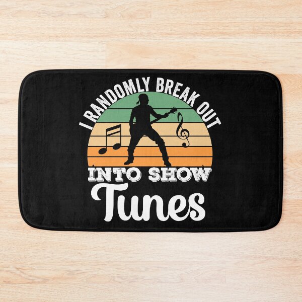 Item preview, I randomly break out into show tunes  designed and sold by KGN  CREATIVITY.