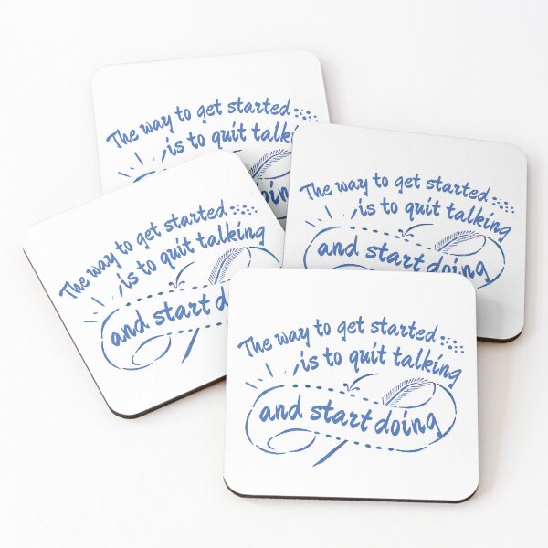 Item preview, The Way To Get Started Is To Quit Talking And Start Doing Blue Design designed and sold by SweetAndSpice.