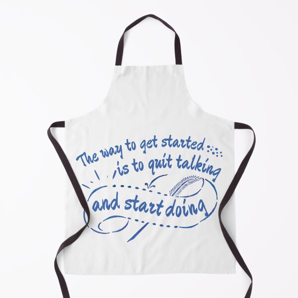 Item preview, The Way To Get Started Is To Quit Talking And Start Doing Blue Design designed and sold by SweetAndSpice.
