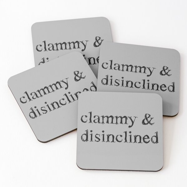 Item preview, "Clammy and Disinclined" Verbose Sick Day Graphic designed and sold by LochNestFarm.