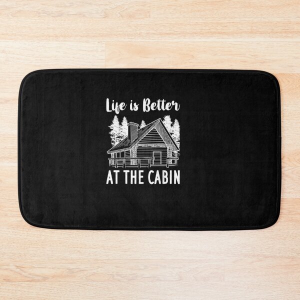 Item preview, Life Is Better At The Cabin Humor Mountain House Funny designed and sold by Emmet Green.