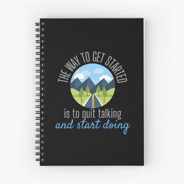 Item preview, The Way To Get Started Is To Quit Talking And Start Doing Road Design designed and sold by SweetAndSpice.