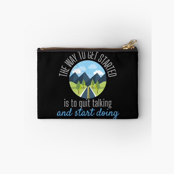 Item preview, The Way To Get Started Is To Quit Talking And Start Doing Road Design designed and sold by SweetAndSpice.