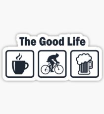 Funny Cycling The Good Life Sticker