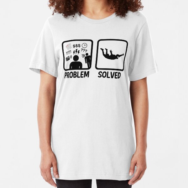 Funny Skydiving Problem Solved Slim Fit T-Shirt