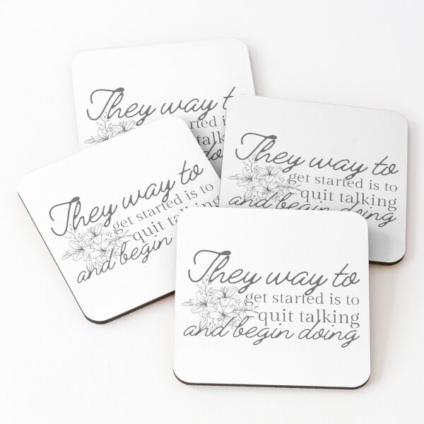 Item preview, The Way To Get Started Is To Quit Talking And Start Doing Black Flowers Design designed and sold by SweetAndSpice.