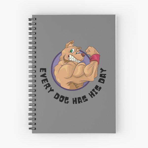 Item preview, EVERY DOG HAS HIS DAY designed and sold by GejiShirts.