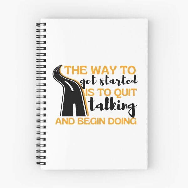 Item preview, The Way To Get Started Is To Quit Talking And Start Doing Long Road Design designed and sold by SweetAndSpice.