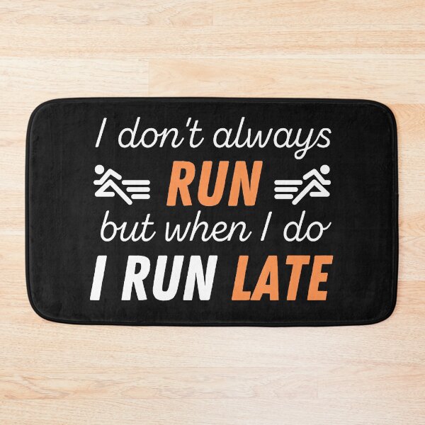 Item preview, When I Run I Run Late Funny designed and sold by curledup-cat.