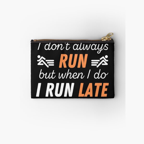Item preview, When I Run I Run Late Funny designed and sold by curledup-cat.