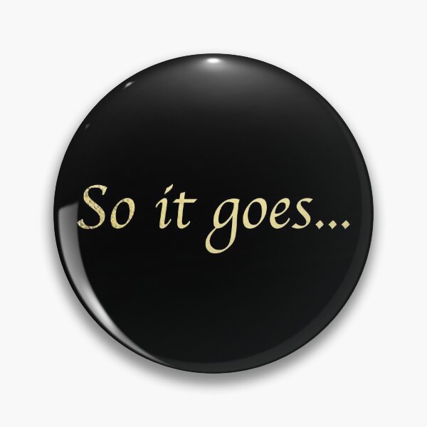 Item preview, So It Goes designed and sold by AmyWhy.