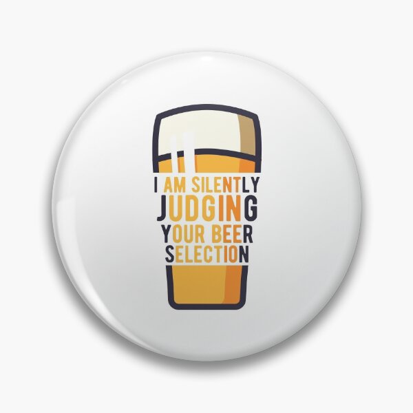 Item preview, I Am Silently Judging Your Beer Selection Funny Drinking Quotes designed and sold by Scratches Tees.
