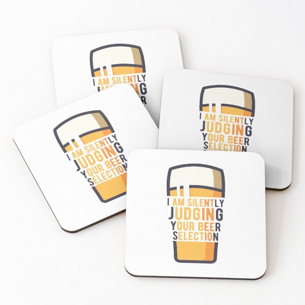Item preview, I Am Silently Judging Your Beer Selection Funny Drinking Quotes designed and sold by Scratches Tees.