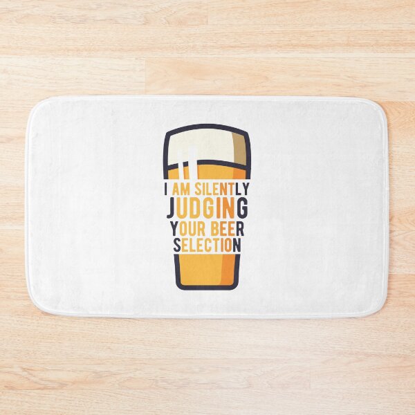 Item preview, I Am Silently Judging Your Beer Selection Funny Drinking Quotes designed and sold by Scratches Tees.