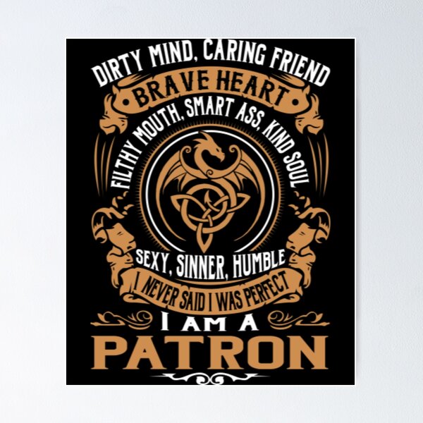 Item preview, Patron T-ShirtI Never Said I was Perfect I'm a PATRON designed and sold by BagBmam.