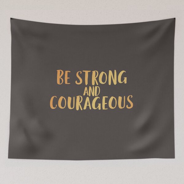 Item preview, Be Strong and Courageous designed and sold by AscendMerch.