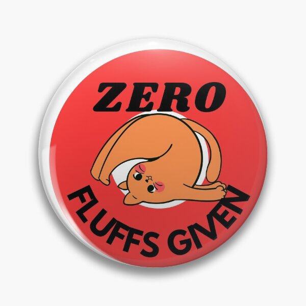 Item preview, Zero Fluffs Given designed and sold by ImpPrintsArt.