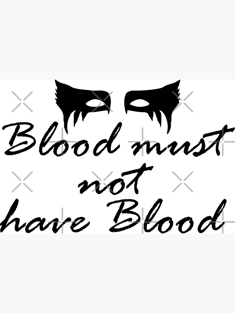 Blood Must Not Have Blood Black Block Poster for Sale by StormAngel007