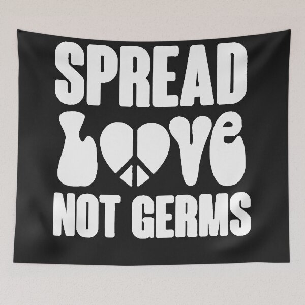 Item preview, Spread Love Not Germs Shirt designed and sold by YolandaConsi.
