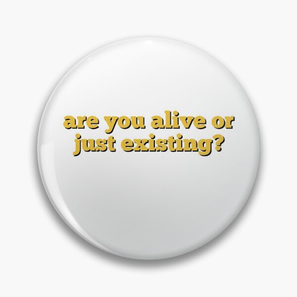 Item preview, Are you alive or just existing? Typography  designed and sold by primaldolphin.