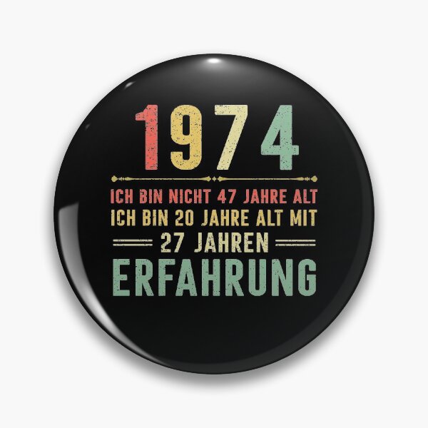 Item preview, Ich bin nicht 47 jahre alt, ich bin 20 jahre alt mit 27 jahren erfahrung. 1974 vintage designed and sold by mharlan0ue.
