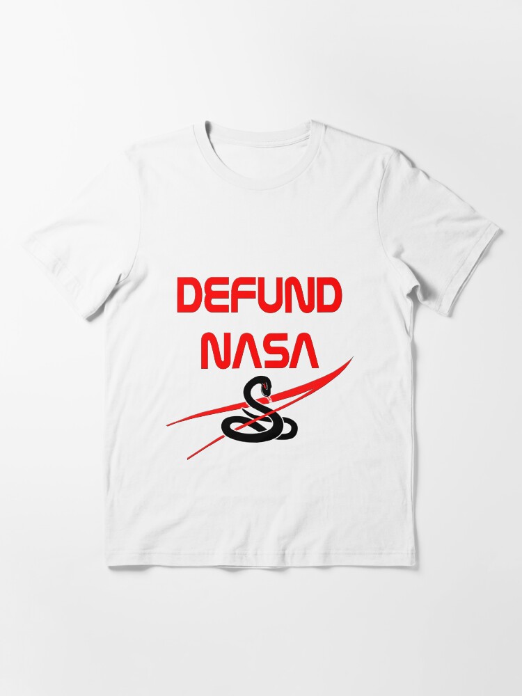 Alternate view of Defund NASA Essential T-Shirt