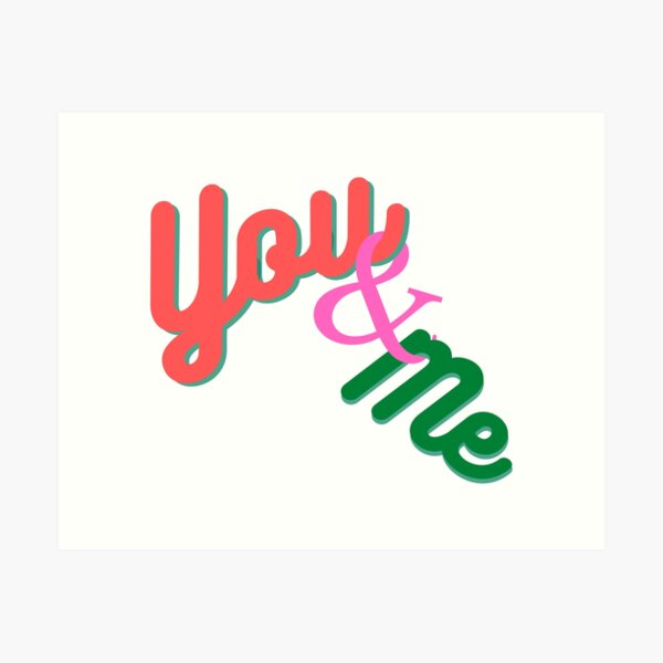 YOU AND ME TOGETHER Art Print