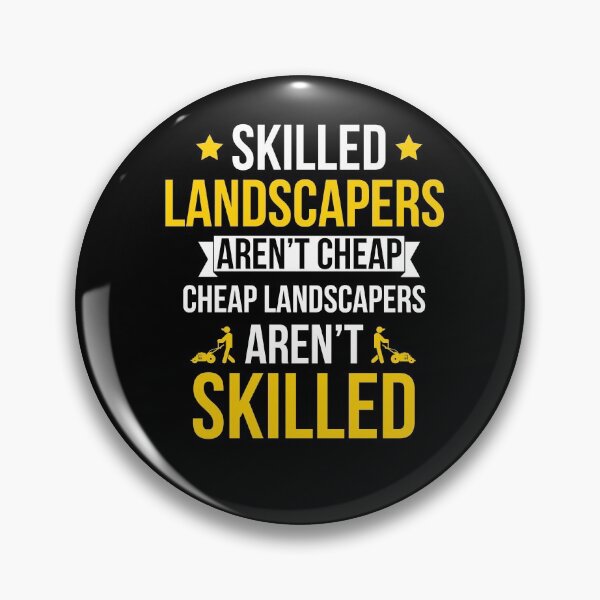 Item preview, Skilled Landscapers Arent Cheap Funny gift designed and sold by AwesomeWorld1.