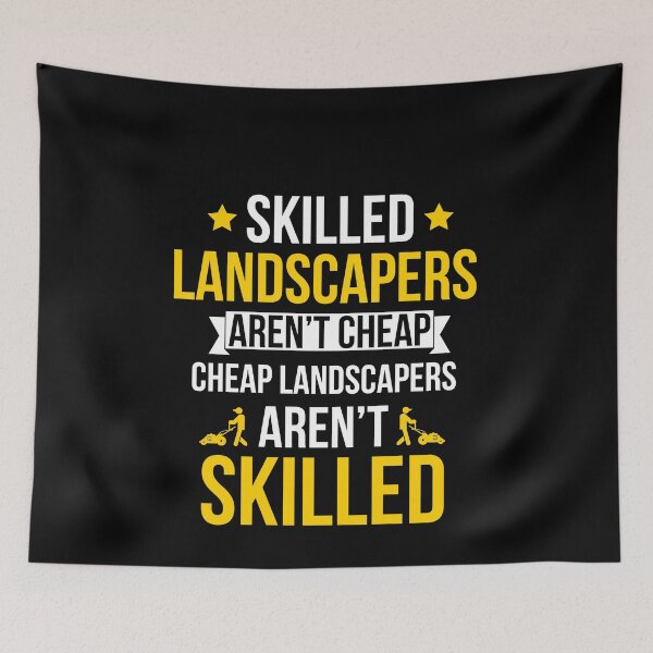 Item preview, Skilled Landscapers Arent Cheap Funny gift designed and sold by AwesomeWorld1.